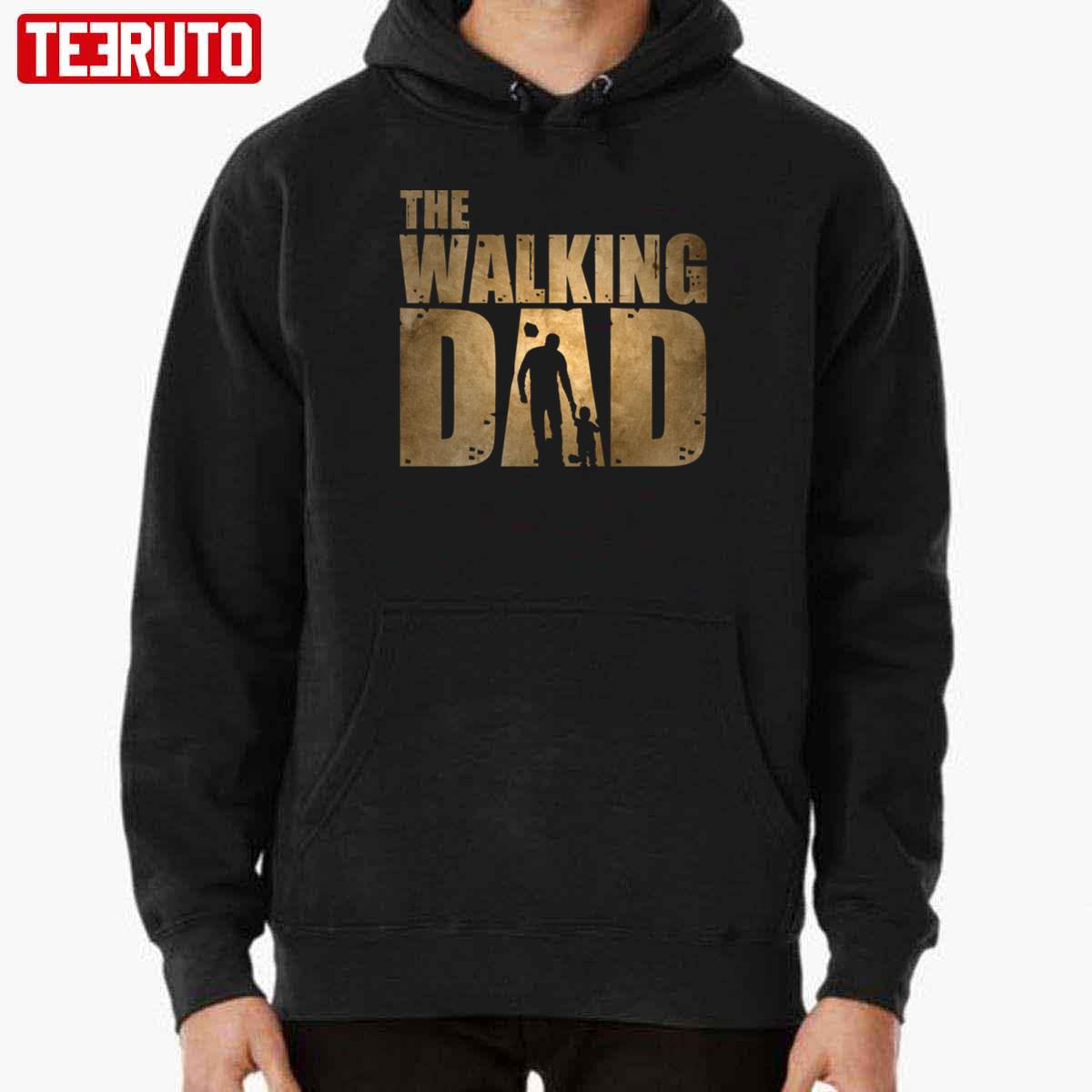 The Walking Dad Father’s Day Unisex Hoodie