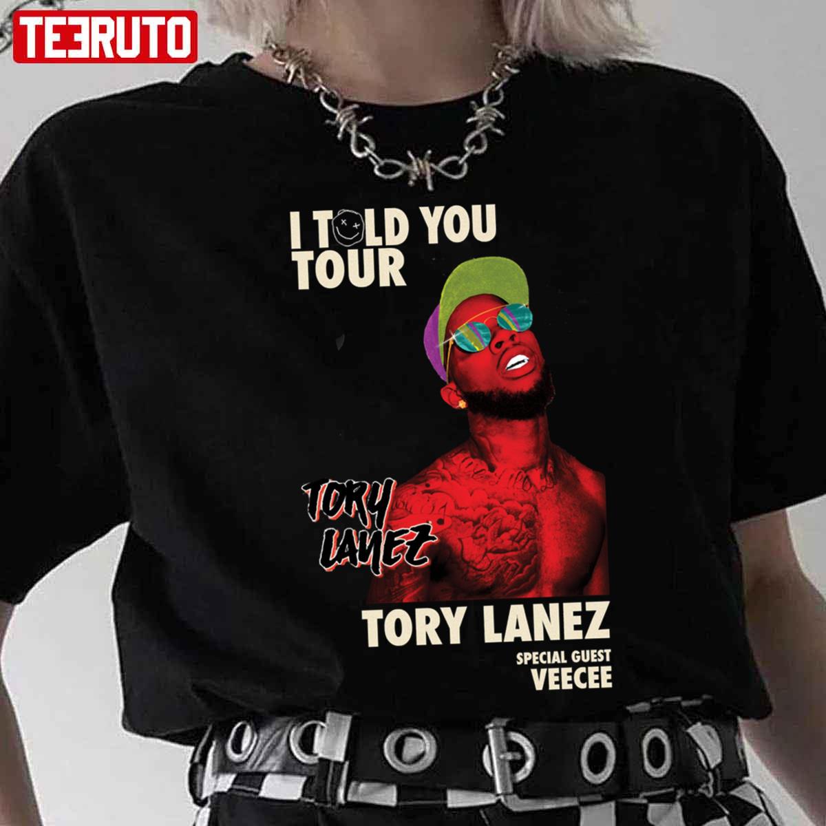 Tory Lanez With Veece I Told You Unisex T-Shirt