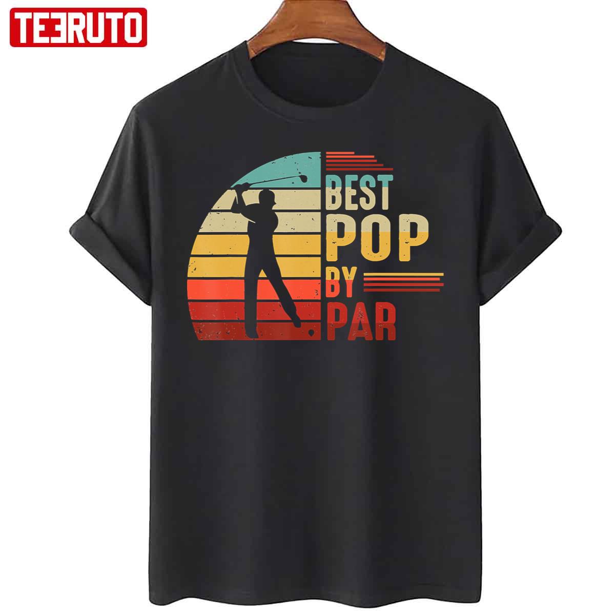 Vintage Best Pop By Par Golf Lover Unisex T-Shirt