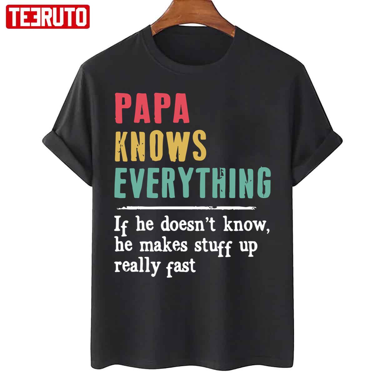 Vintage Papa Knows Everything Father’s Day 2022 Unisex T-Shirt