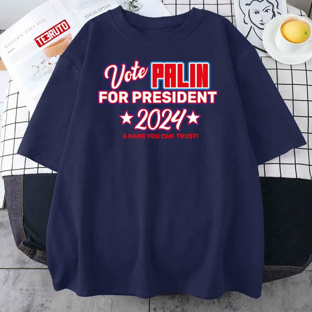 Vote Palin For President 2024 Sarah Palin 2024 Republican Unisex T-Shirt