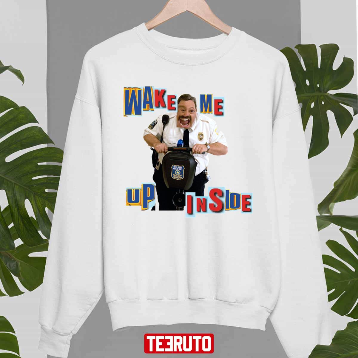 Wake Me Up Inside Kevin James Unisex Sweatshirt