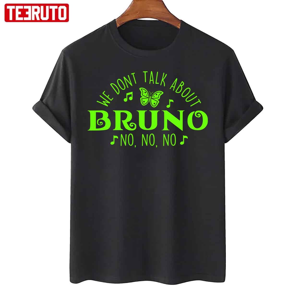 We Don’t Talk About Bruno Unisex T-Shirt