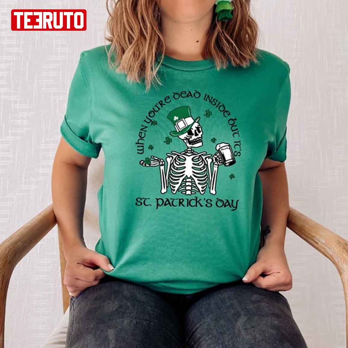 When You Are Dead Inside Out St.Patrick’s Day Skeleton Shamrock Drinking Unisex T-Shirt
