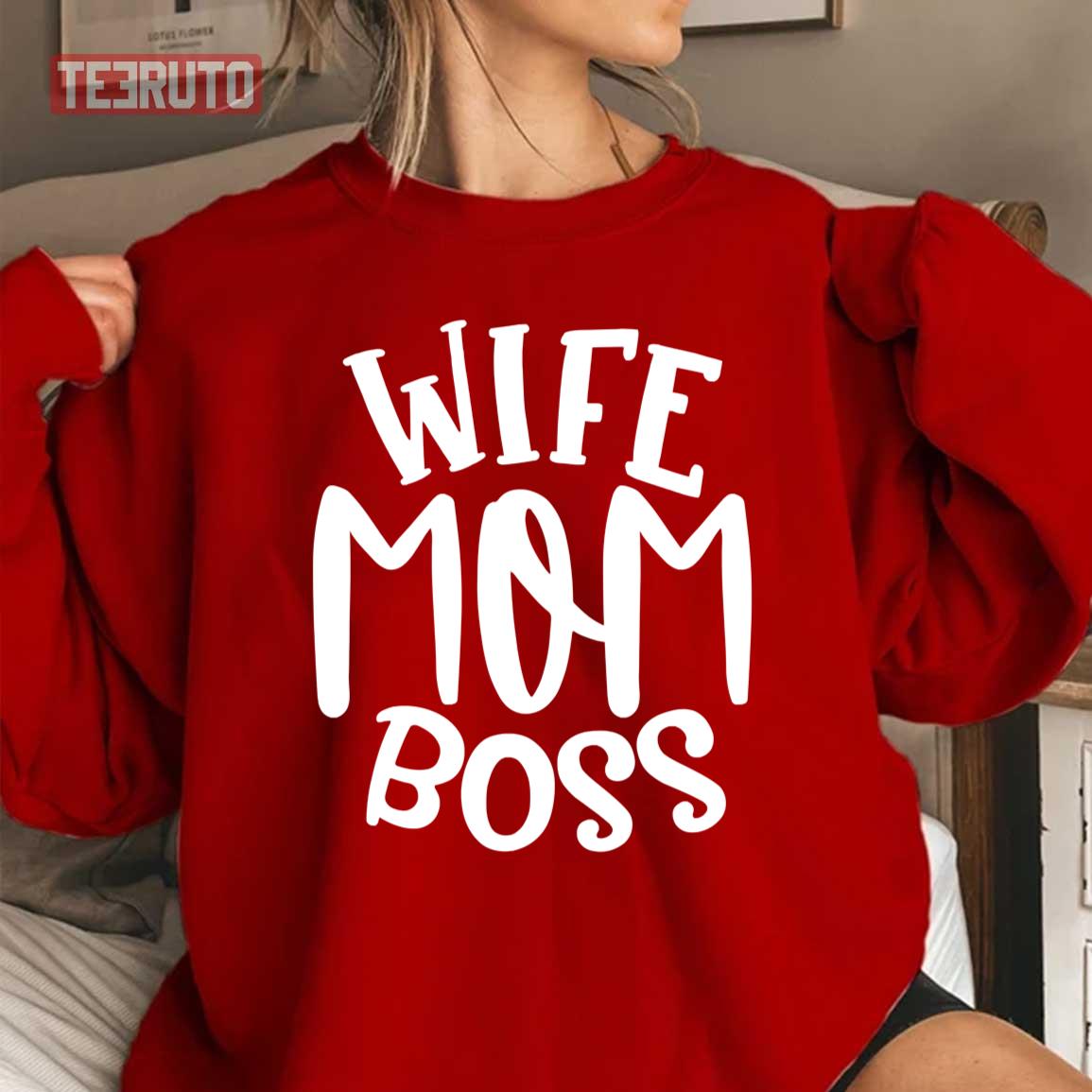 Wife Mom Boss Unisex Sweatshirt