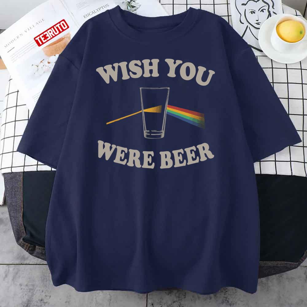 Wish You Were Beer Pink Floyd Unisex T-Shirt