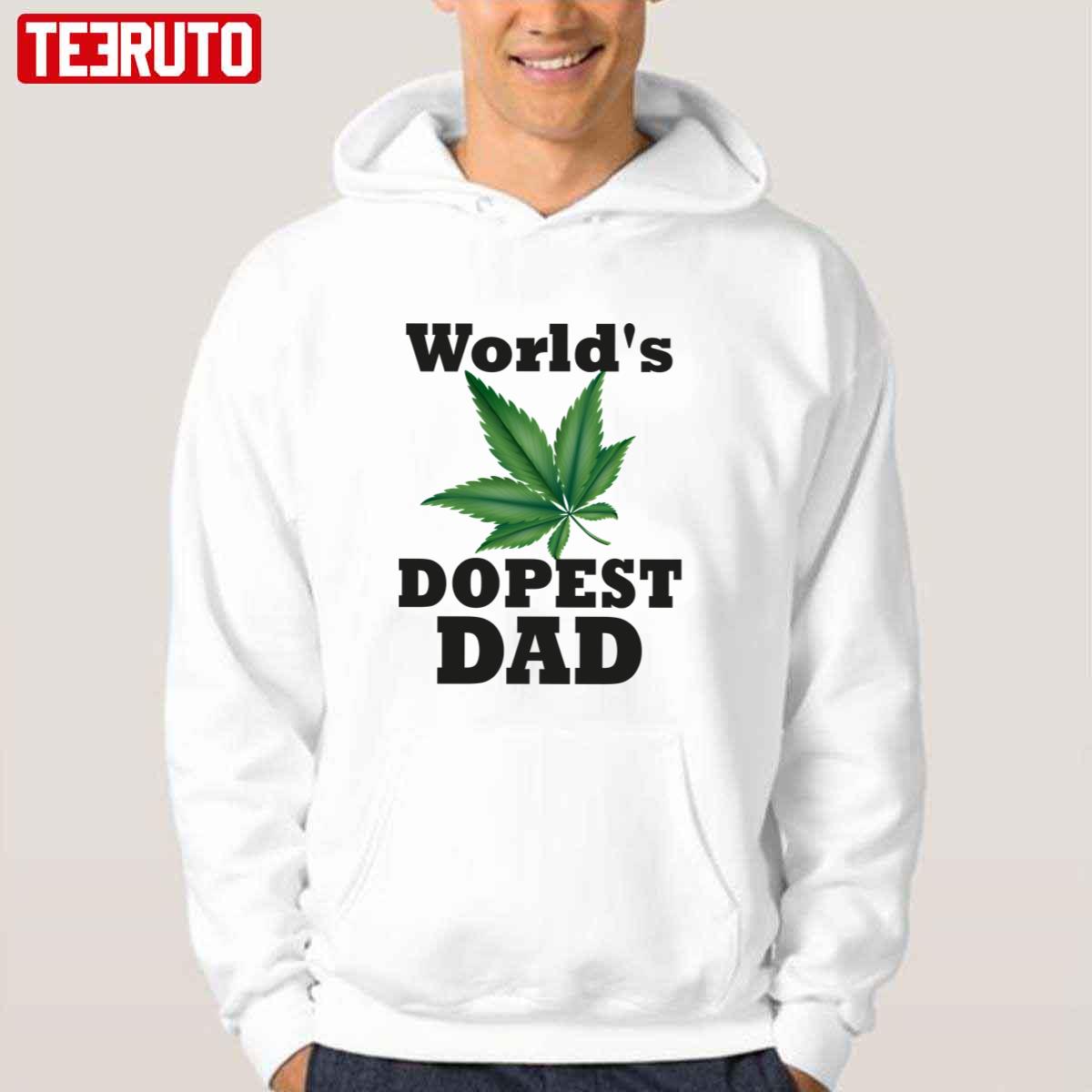 World’s Dopest Dad Dads Who Smoke Weed Stoner Father’s Day Unisex Hoodie