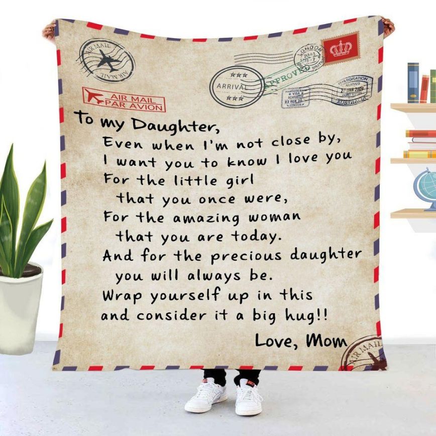 Air Mail Par Avion To My Daughter Even When I’m Not Close By I Want You To Know I Love You Love Mom Fleece Blanket Quilt Blanket