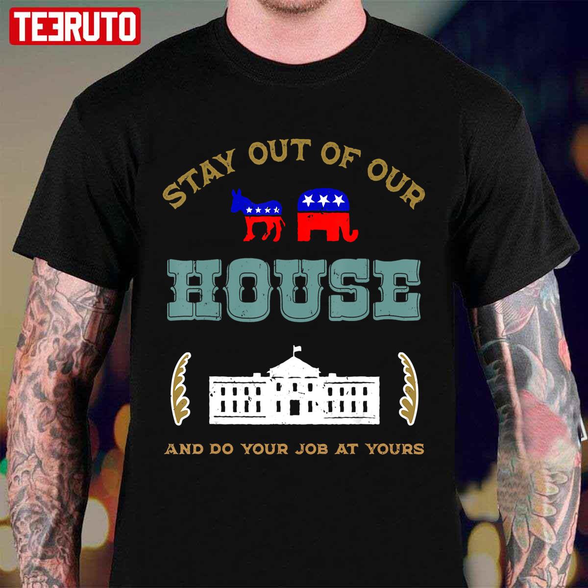 Anti Biden Stay Out Of Our House Patriotic Unisex T-Shirt