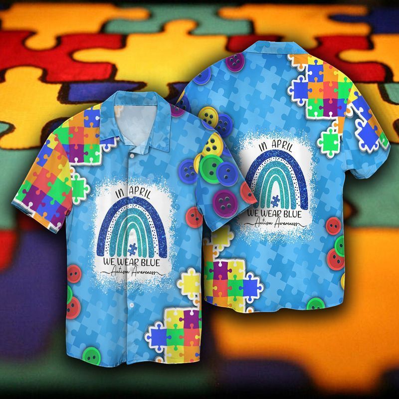 Autism Awareness In April We Wear Blue Hawaiian Shirt