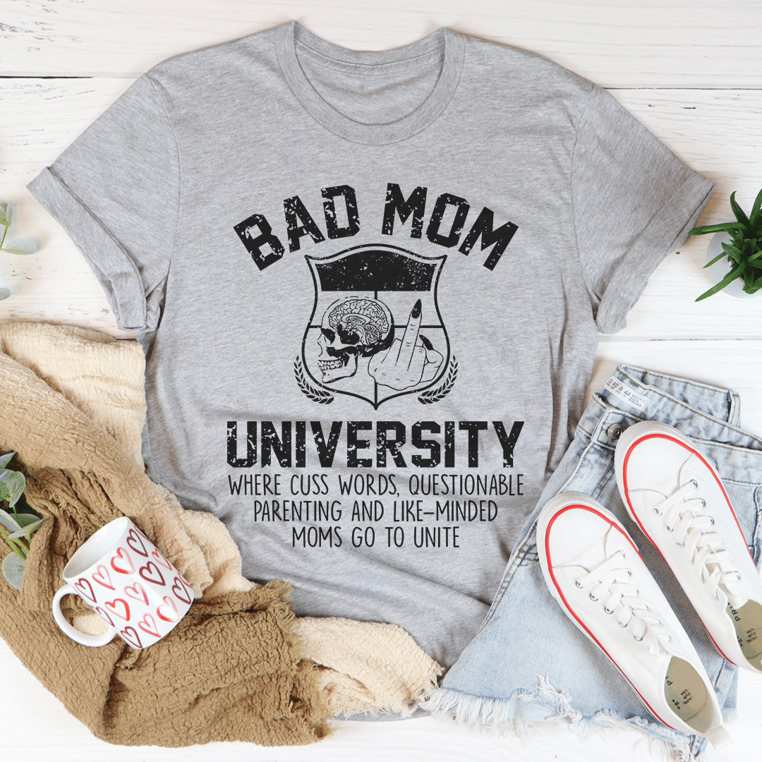 Bad Mom University Mom Unisex T-Shirt