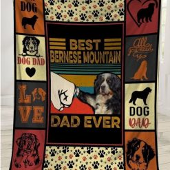 Best Bernese Mountain Dad Ever For Dad Father’s Day Fleece Blanket Giving Dad Bernese Mountain