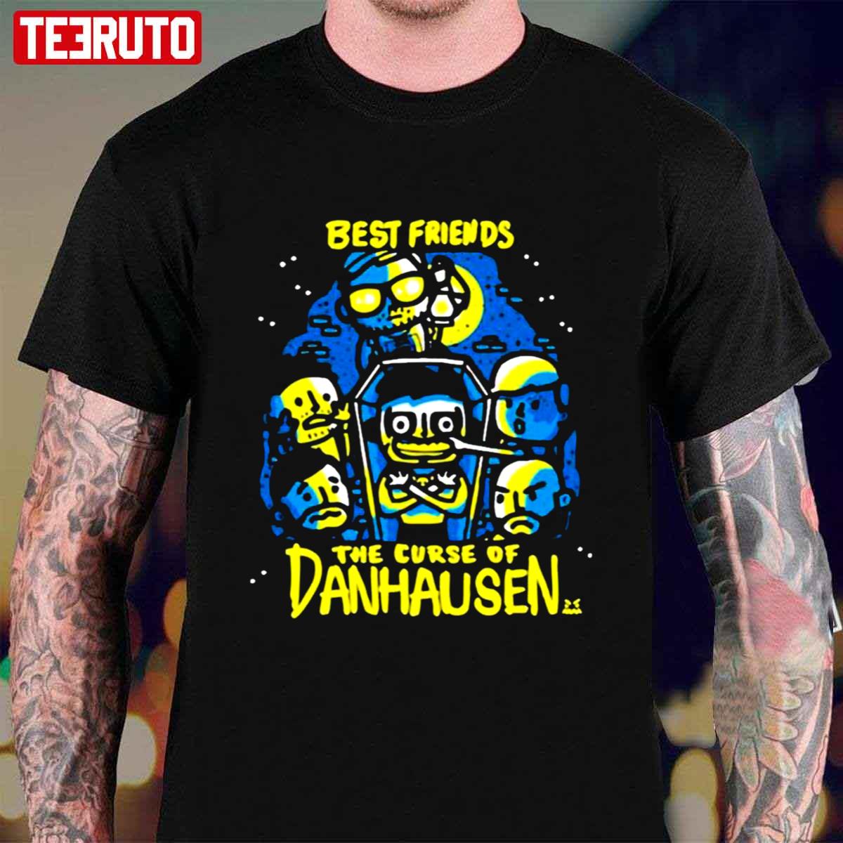 Best Friend The Curse Of Danhausen Unisex T-Shirt