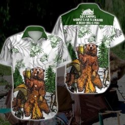 Boho Go Camping Worst Case Scenarid A Bear Kills You Hawaiian Shirt