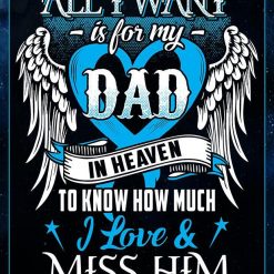 Dad Blanket All I Want Is For My Dad In Heaven Blue Blanket Memorial