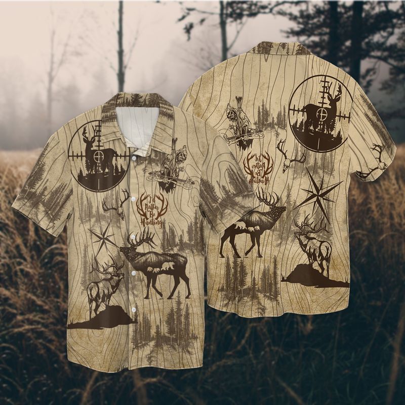Deer Hunting I_d Rather Be Hunting Hawaiian Shirt