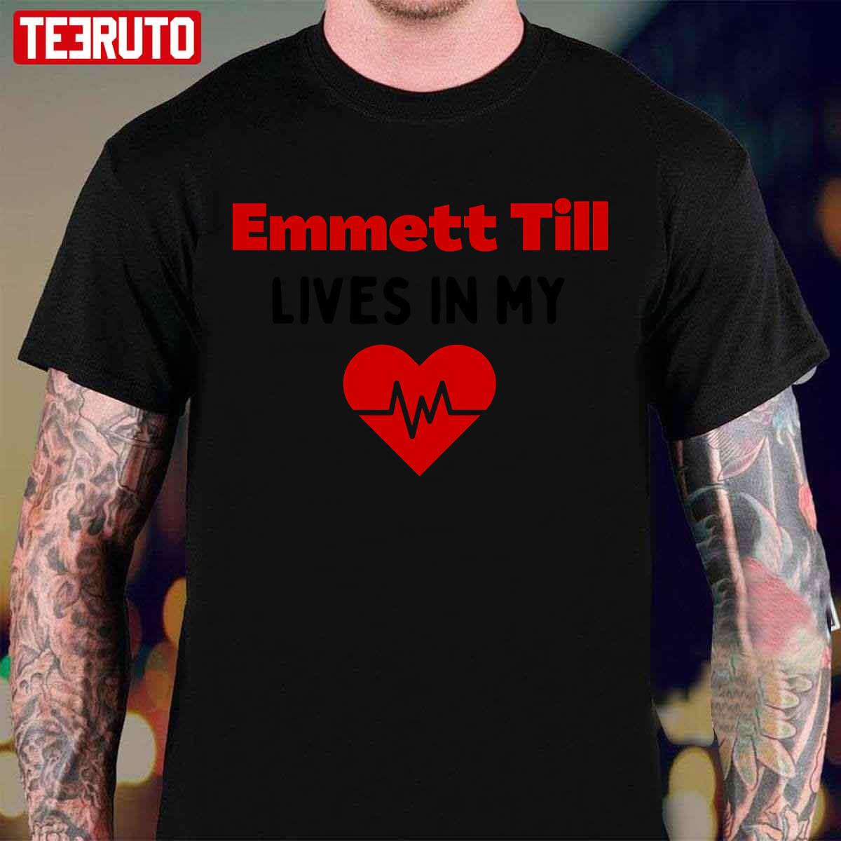 Emmett Till Lives In My Heart Unisex T-Shirt