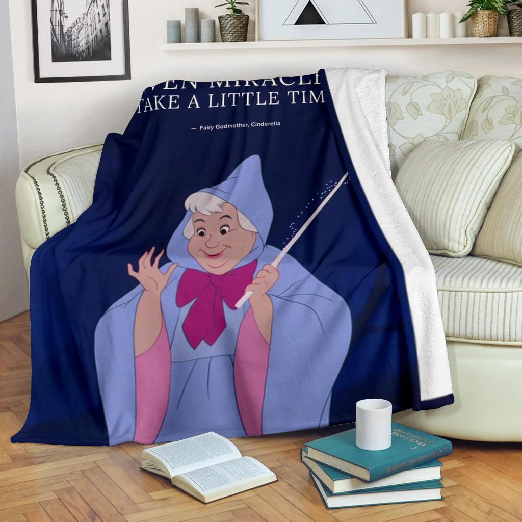 Even Miracles Take Time Fairy Godmother Fleece Blanket Gift For Fan, Premium Comfy Sofa Throw Blanket Gift