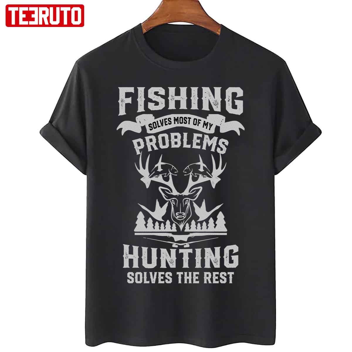 Funny Fishing And Hunting Unisex T-Shirt