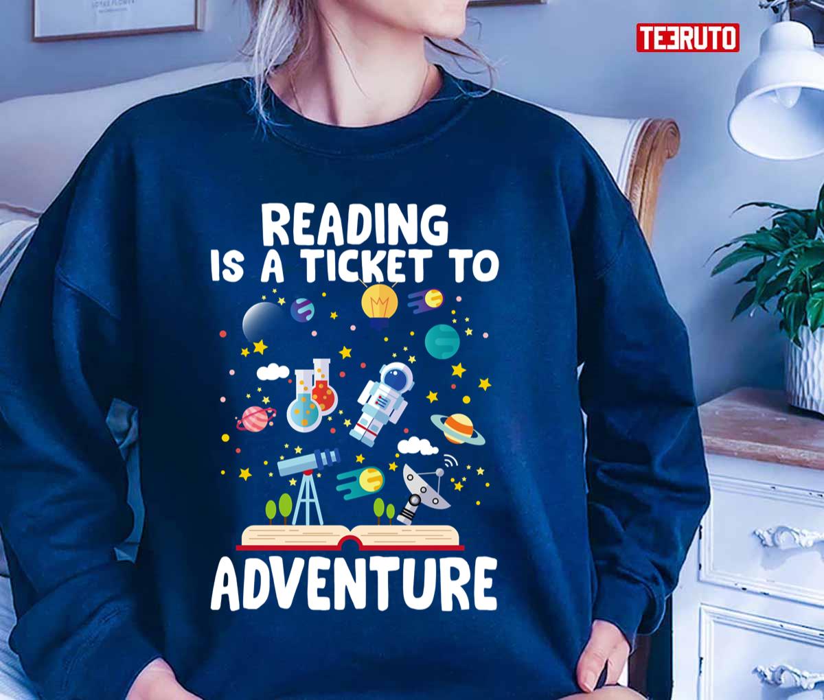 Funny Reading Is A Ticket To Adventure Unisex T-Shirt