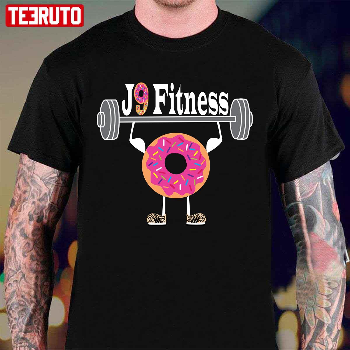J9 Fitness Donuts Gym And Fitness Unisex T-Shirt