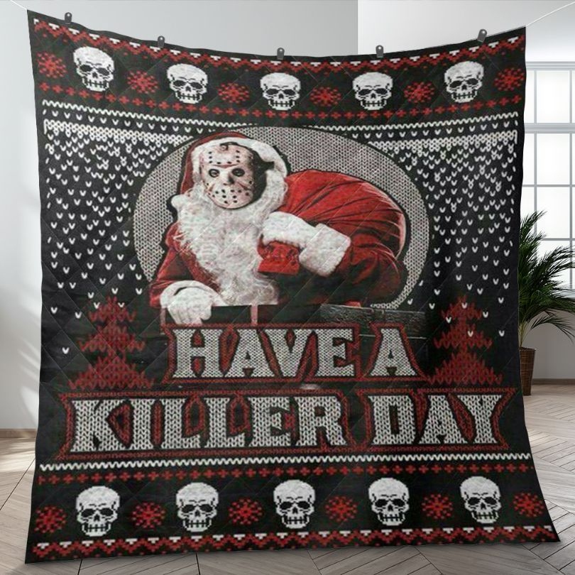 Jason Voorhees Fan Gift, Jason Voorhees Friday 13th Christmas Gift, Have A Killer Day Quilt Blanket
