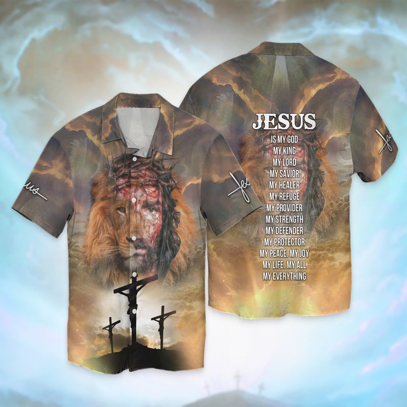 Jesus Lion My Everything Jesus Is My God My King My Lord My Savior My Healer My Refuge Hawaiian Shirt