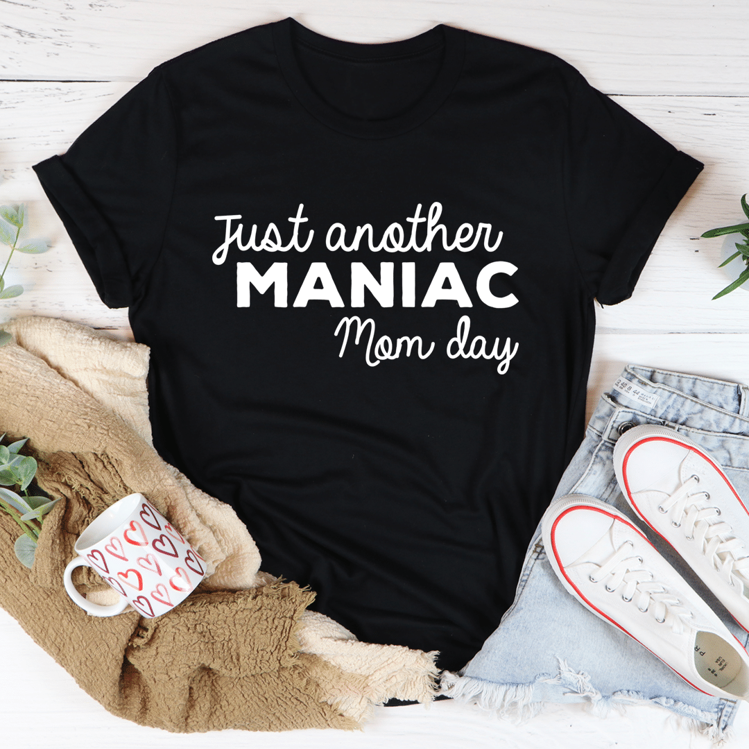 Just Another Manic Mom Day Unisex T-Shirt