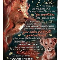 Lion To My Dad You Are The Best From Daughter Fleece Blanket For Daddy