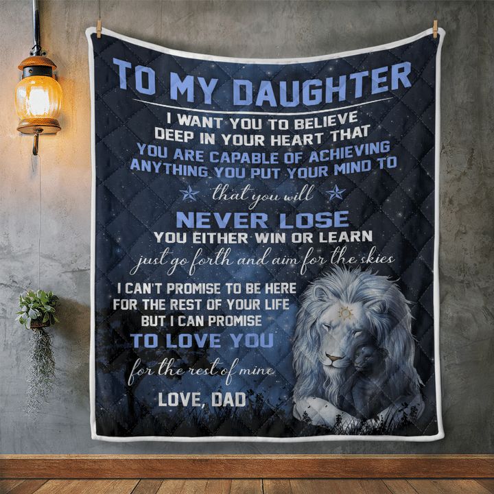 Lion To My Daughter I Want You To Believe Blanket For Daughter From Dad