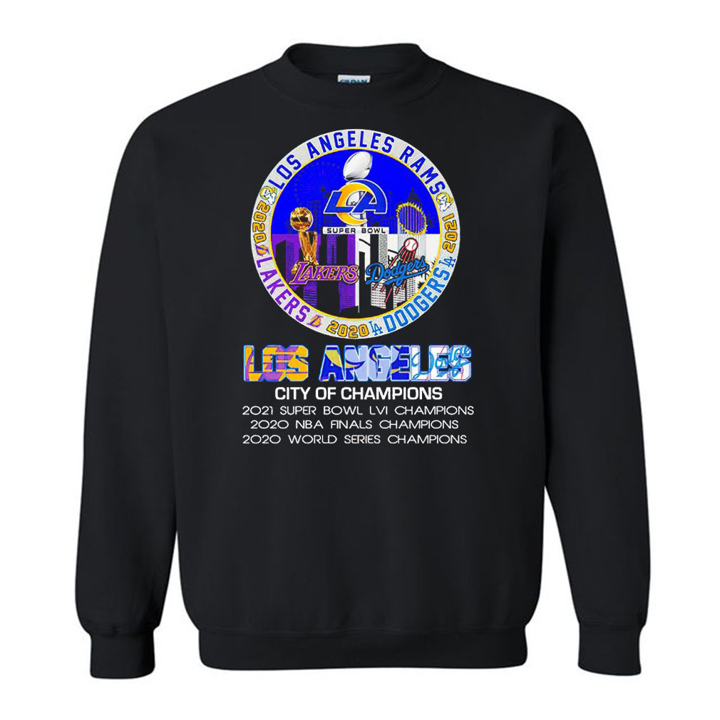 Los Angeles Rams Lakers Dodgers City Of Champions Sweatshirt