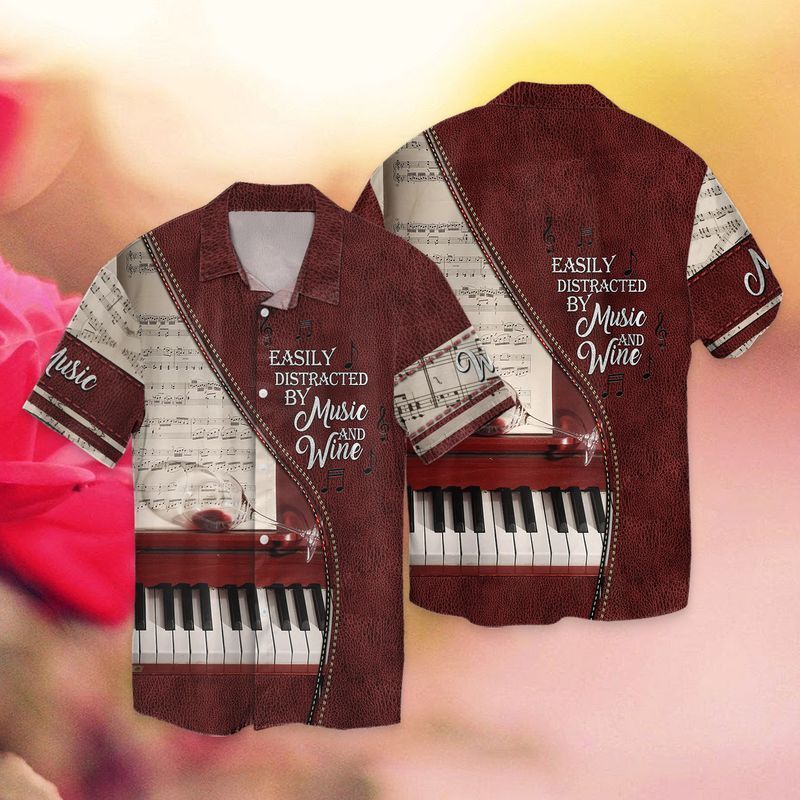 Love Music Easily Distracted By Music And Wine Hawaiian Shirt