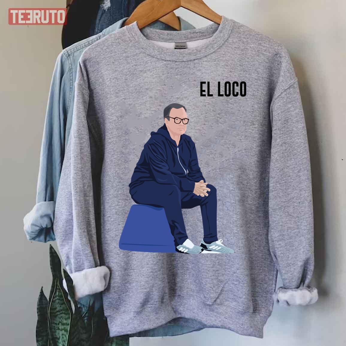 Marcelo Bielsa El Loco Unisex Sweatshirt