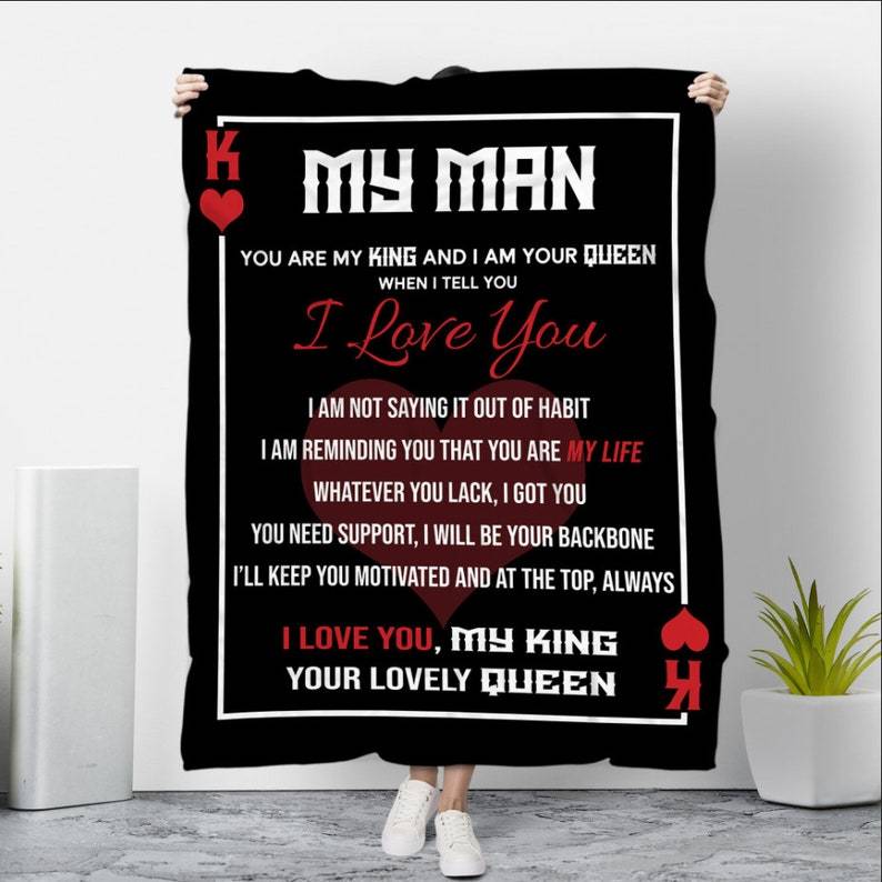 My Man I Love You My King Blanket For Him Husband Boyfriend Birthday