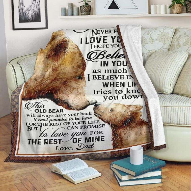 My Son Bear Believe In Yourself Gift From Dad Fleece Blanket Quilt Blanket