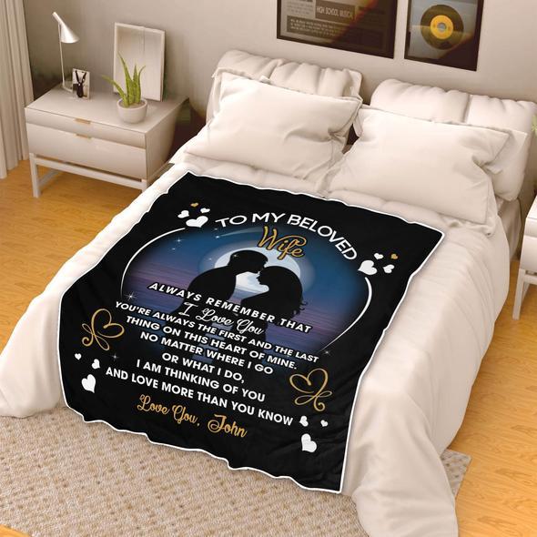 Personalized To My Beloved Wife Always Remember That I Love You Fleece Blanket For Wife From Husband Birthday