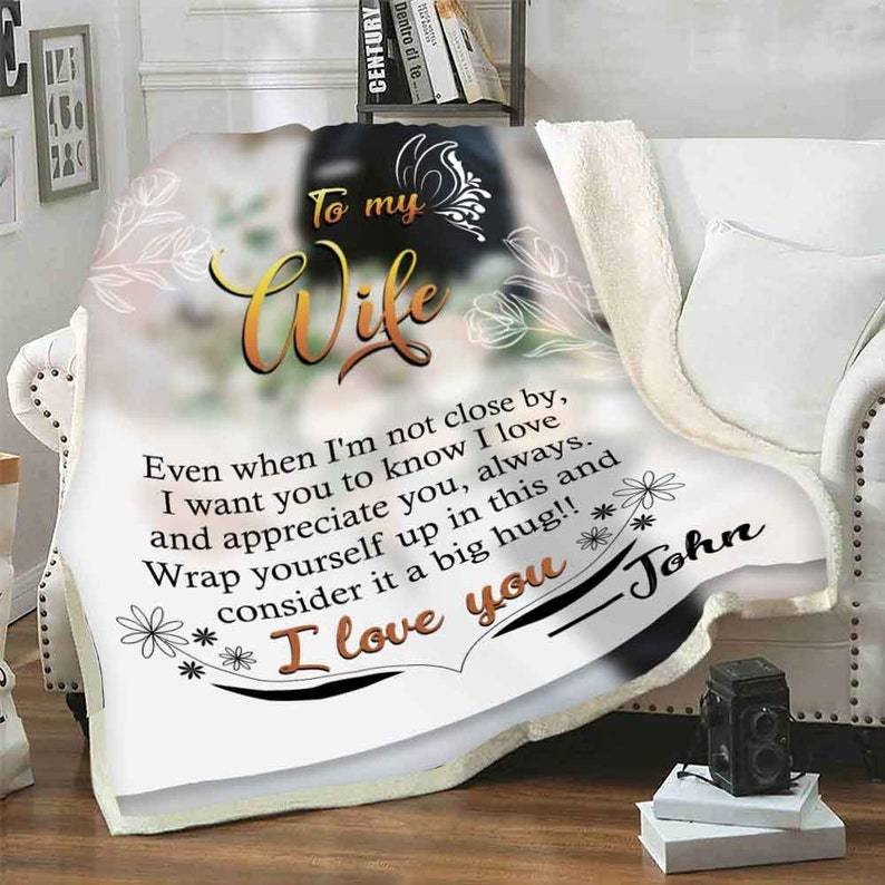 Personalized To My Wife I Want You To Know I Love And Apppreciate You Fleece Blanket For Wife From Husband Birthday Bedding