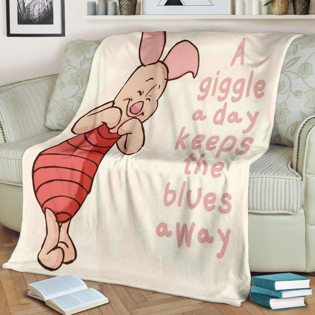 Piglet A Giggle A Day Keeps The Blues Away Fleece Blanket Gift For Fan, Premium Comfy Sofa Throw Blanket Gift