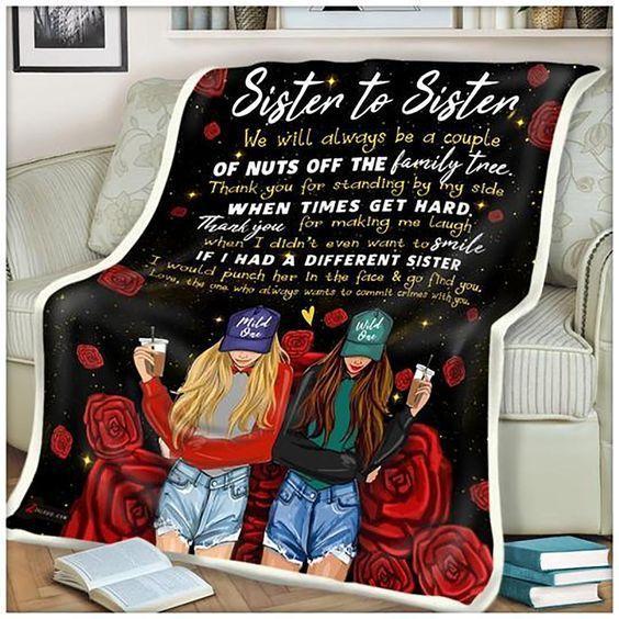 Sister To Sister Fleece Blanket Quilt Blanket Gift For Sister