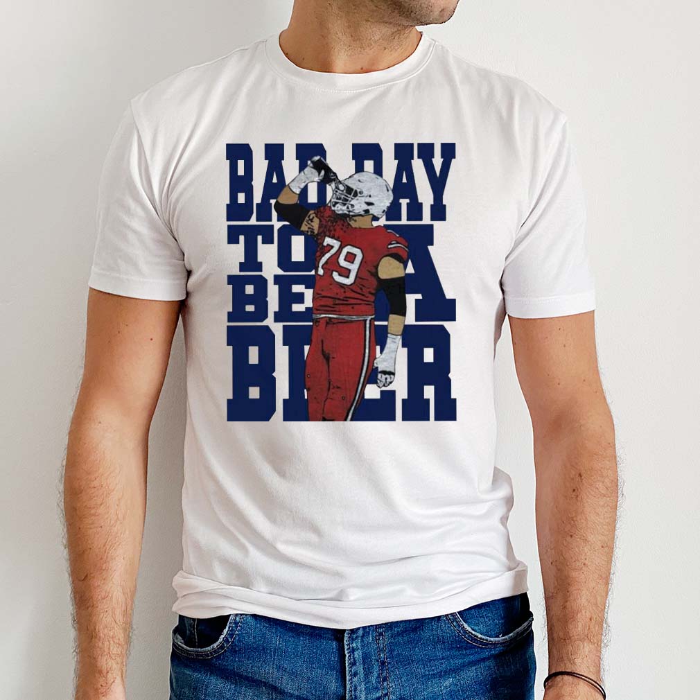 Spencer Brown Buffalo Bills Bad Day To Be A Beer T-Shirt - Teeruto