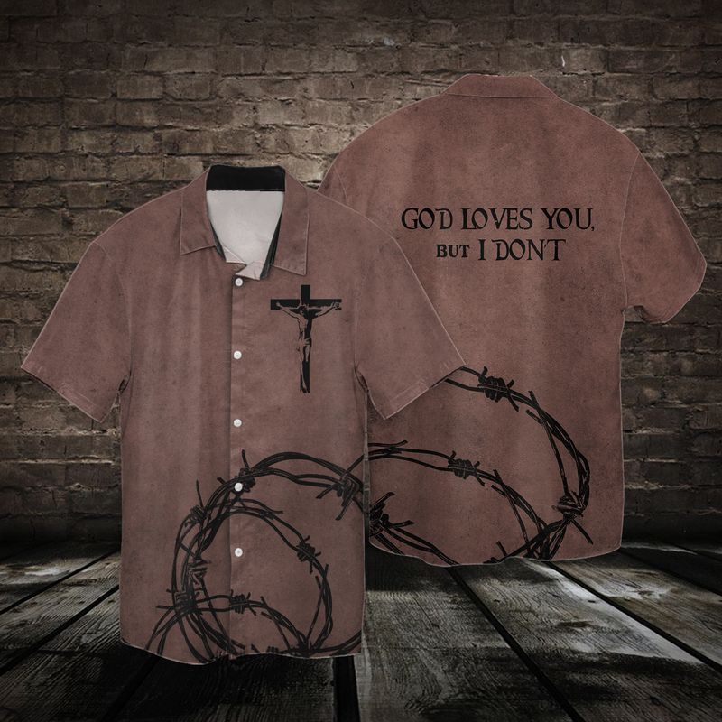 The Cross God Loves You But I Do Not Hawaiian Shirt