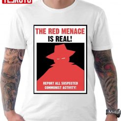 The Red Menace Is Real Propaganda Poster Unisex T-Shirt