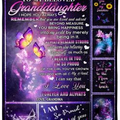 To My Beloved Granddaughter I Hope You Always Remember Butterflies Blanket From Grandma Birthday