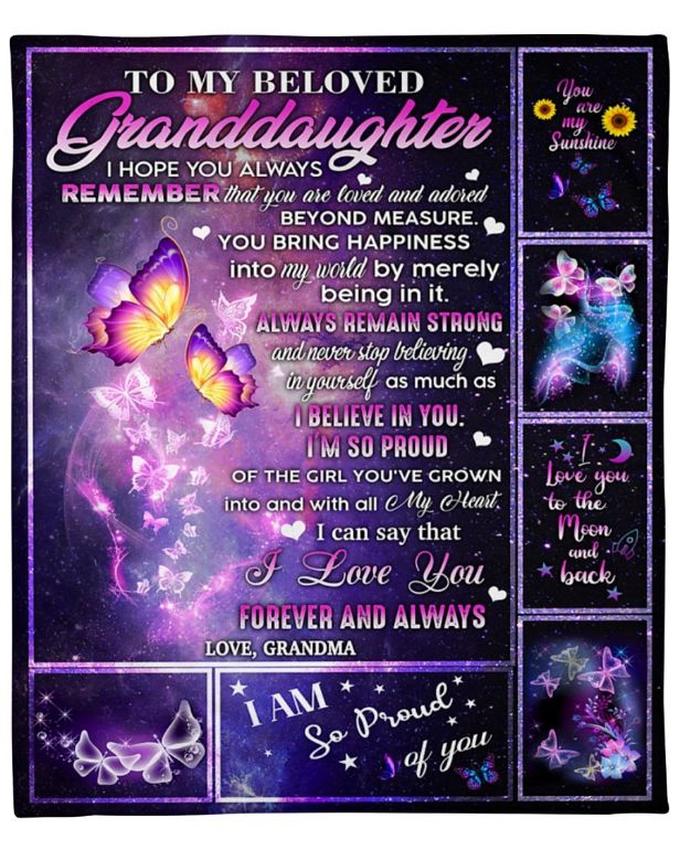 To My Beloved Granddaughter I Hope You Always Remember Butterflies ...