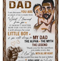 To My Dad Fleece Blanket What I Learned From You For Dad From Son Birthday