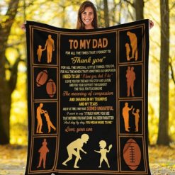 To My Dad For All The Times I Forgot To Thank You Football Blanket For Dad From Son Birthday