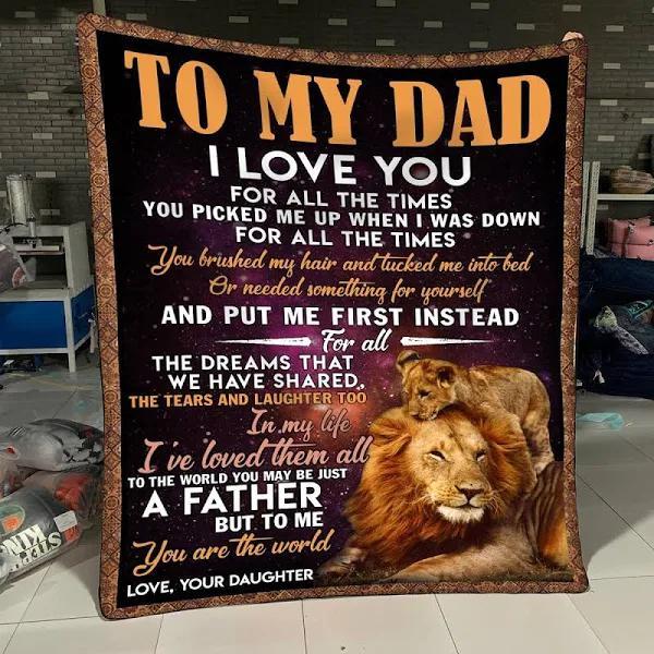 To My Dad I’ve Loved Them All To The Would You May Be Just A Father Fleece Blanket For Dad From Daughter