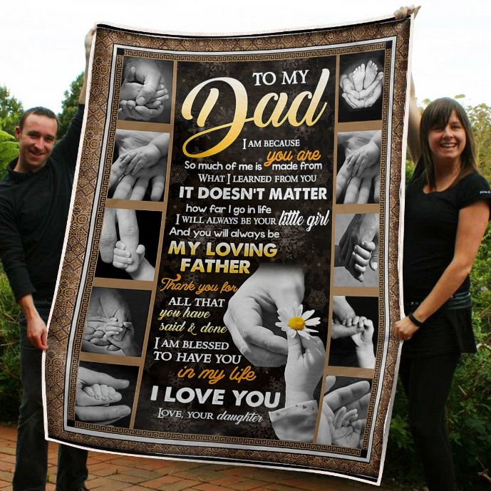 To My Dad Tiny Hand Blessed To Have You In My Life From Daughter Fleece Blanket Quilt Blanket