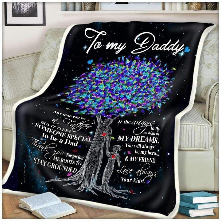 To My Daddy It Takes Someone Special To Be Father Father’s Day Blanket For Dad