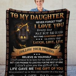 To My Daughter Follow Your Dreams Lion Dad Blanket For Daughter From Dad Birthday